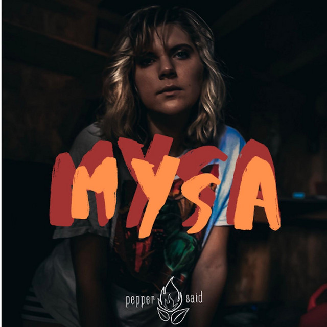 Mysa - Single by Pepper Said | Spotify
