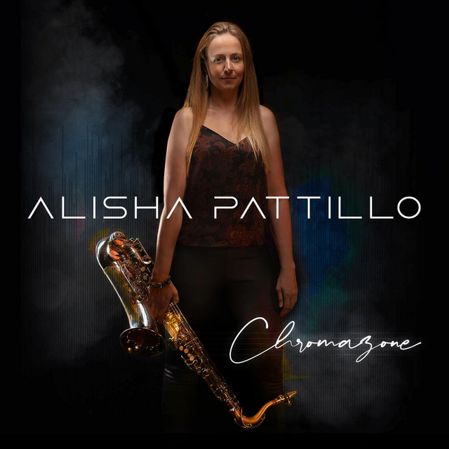 Chromazone - Album by Alisha Pattillo | Spotify