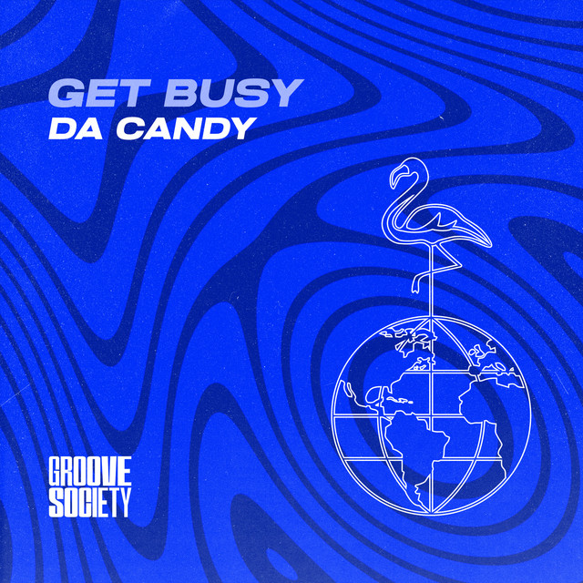 Обкладинка: Get Busy — Da Candy