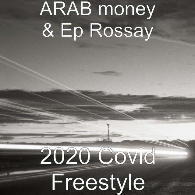2020 Covid (Freestyle) - Single by Arab Money & Ep Rossay | Spotify