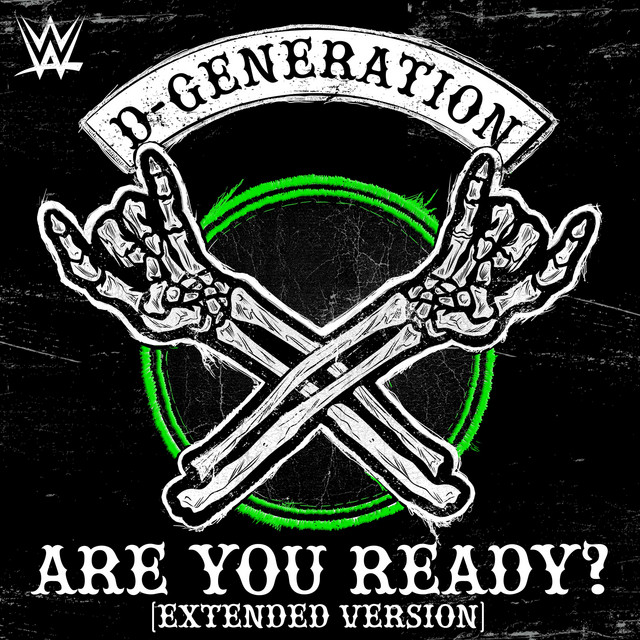 WWE: Are You Ready? (Extended Version) [D-Generation X] cover
