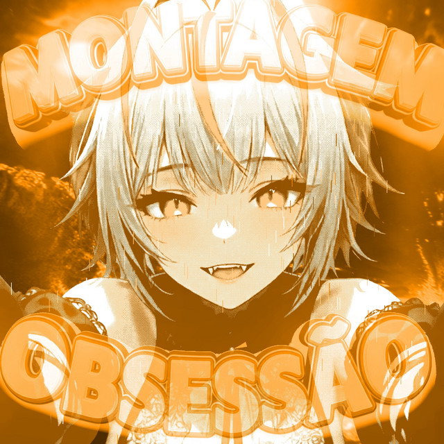 MONTAGEM OBSESSÃO