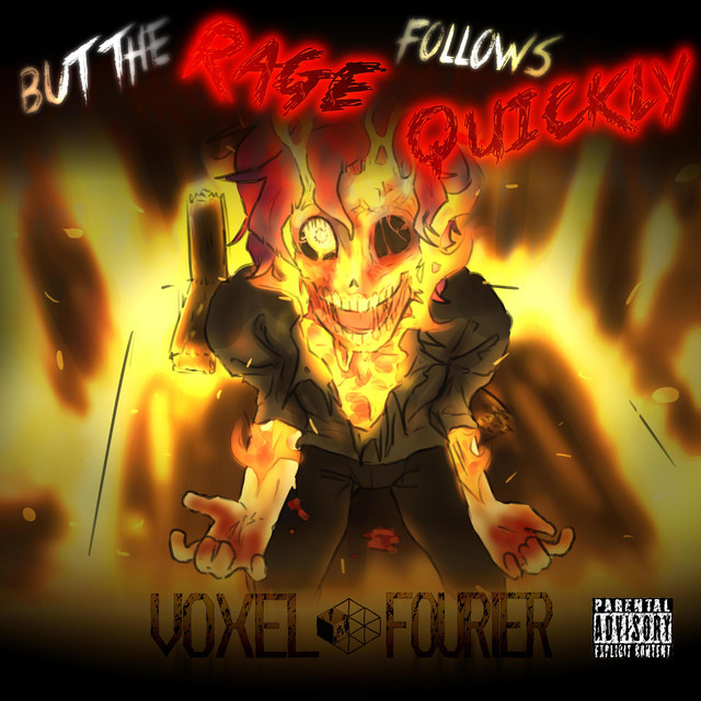 But The Rage Follows Quickly cover art