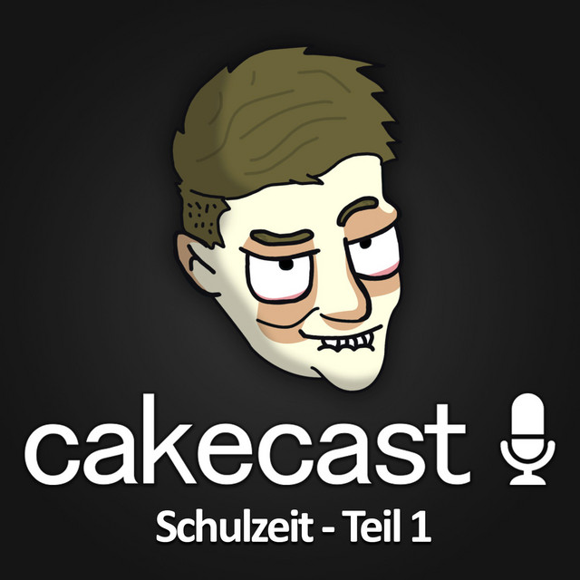 Meine Schulzeit - Cakecast Folge 3