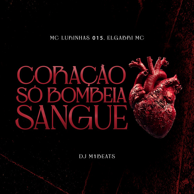 Coração So Bombeia Sangue