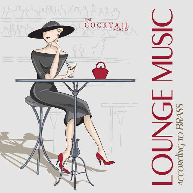 Lounge Music According To Brass Fine Cocktail Moods cover art