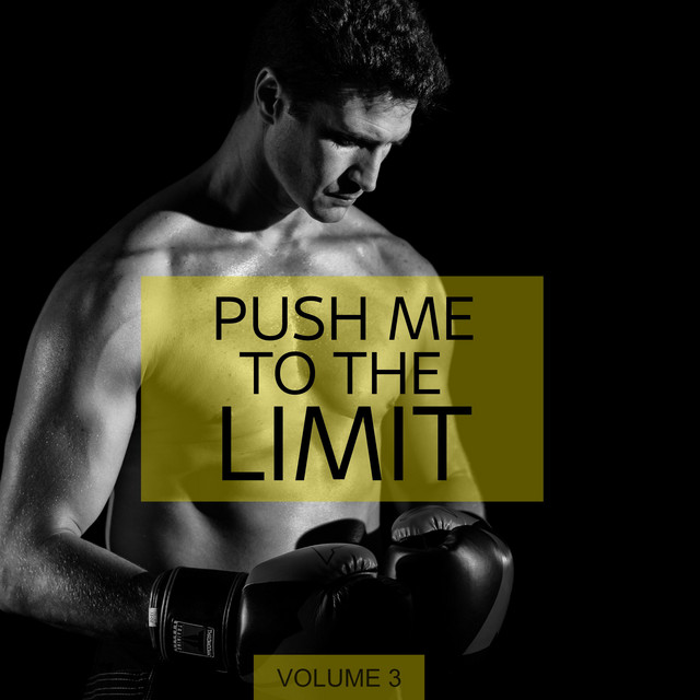 Push Me to the Limit, Vol. 3 (Give Me One More Rep) cover