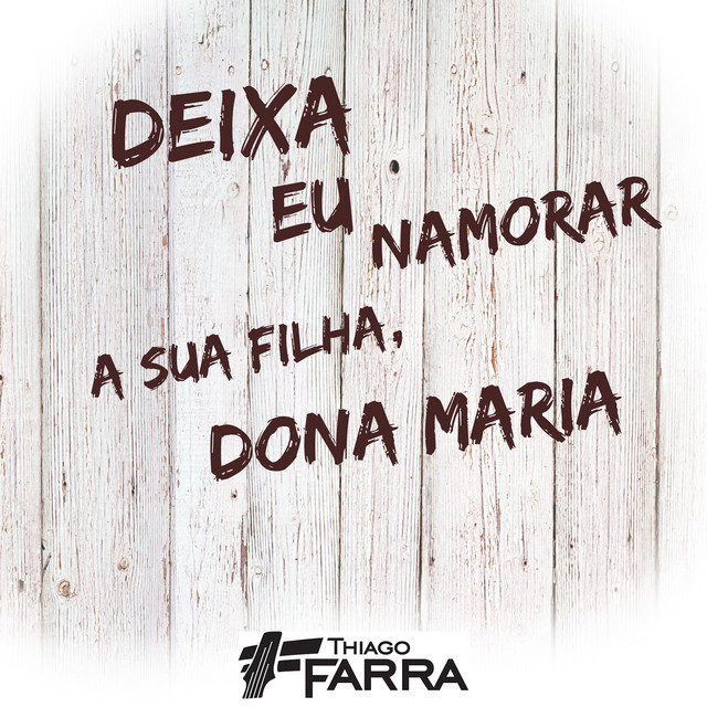 Deixa Eu Namorar a Sua Filha Dona Maria cover art