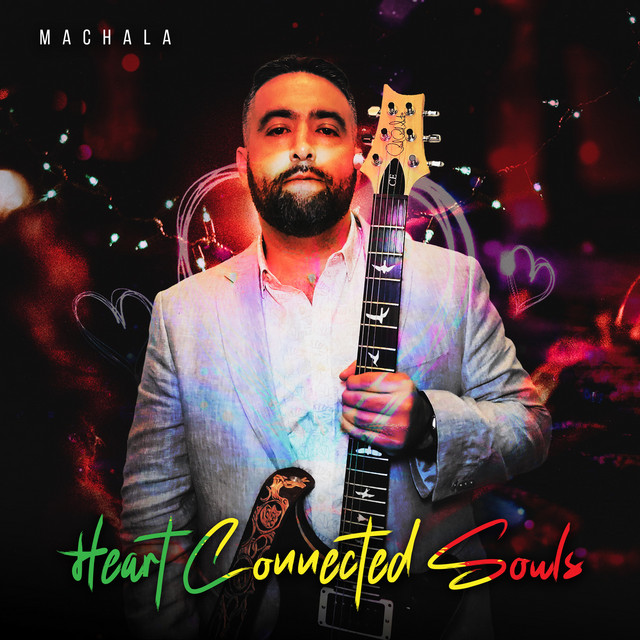 Heart Connected Souls - Album by Machala | Spotify