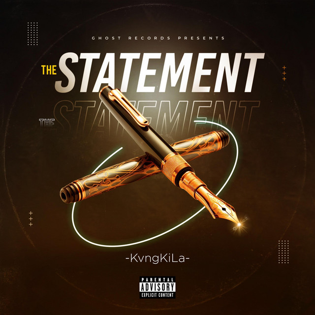 The Statement - song and lyrics by Kvngkila | Spotify
