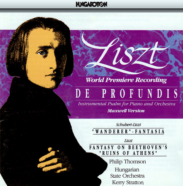Liszt: De Profundis / Wanderer Fantasy / Fantasy On Beethoven's Ruin of Athens cover art