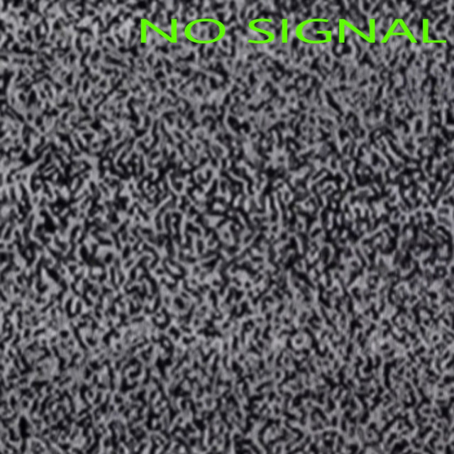 NO SIGNAL