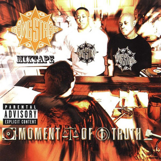 Gangstarr Moment Of Truth - Mixtape cover art