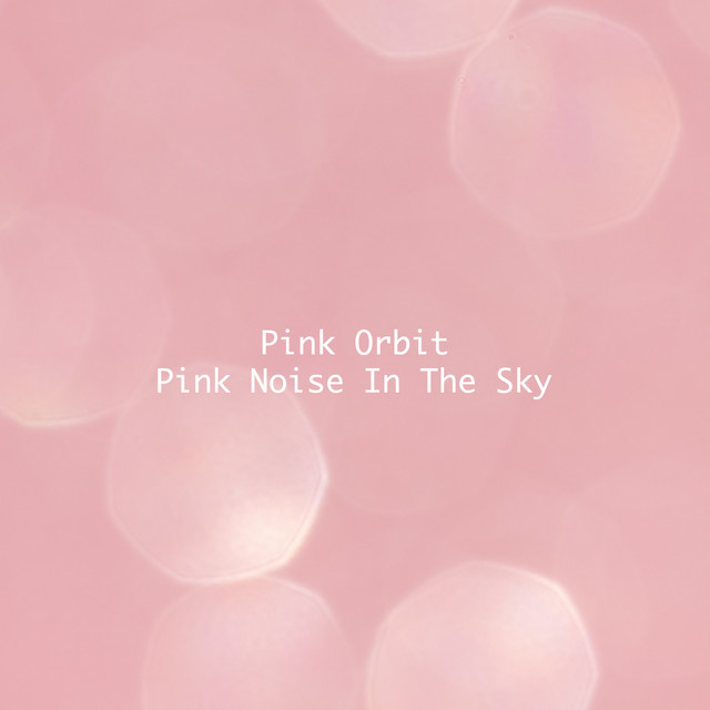 Pink Noise In The Sky cover art