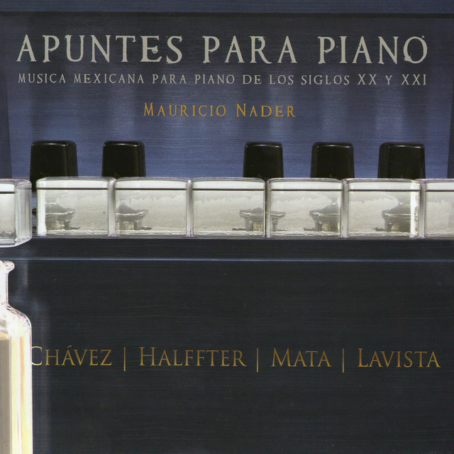 Apuntes para Piano: Música Mexicana para Piano de los Siglos XX y XXI