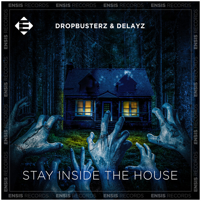 Stay Inside The House