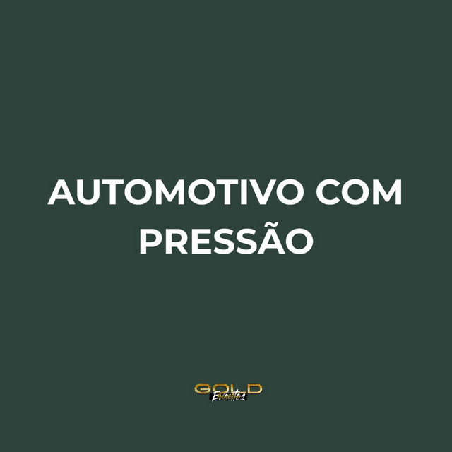 Automotivo Com Pressão