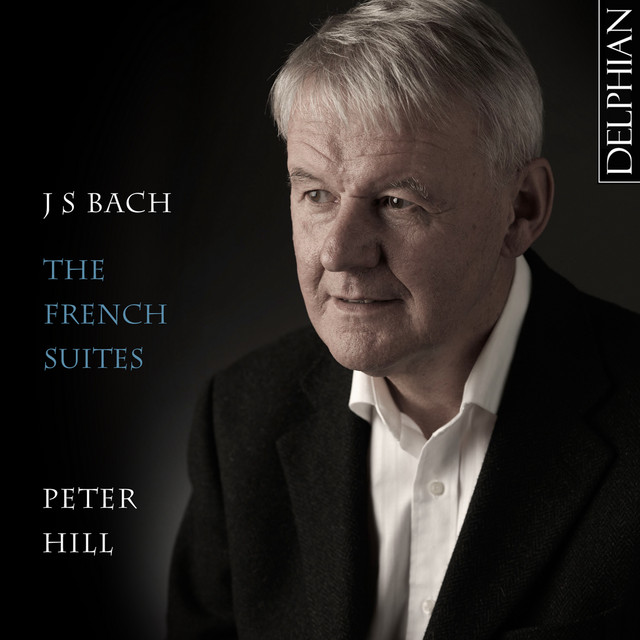 J. S. Bach: The French Suites