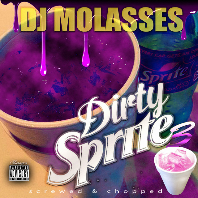 Dirty Sprite, Vol. 3 (Screwed & Chopped) - Album by DJ Molasses