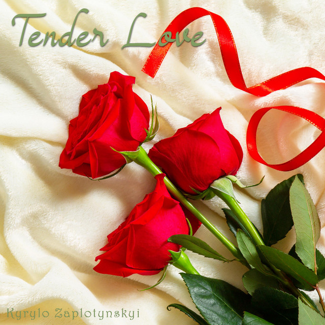 Cover art: Tender Love — Kyrylo Zaplotynskyi