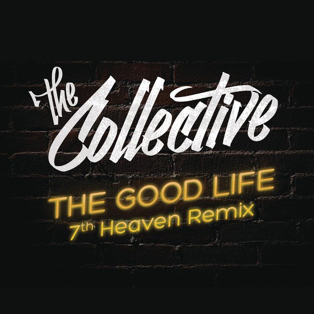 The Good Life - 7th Heaven Remix