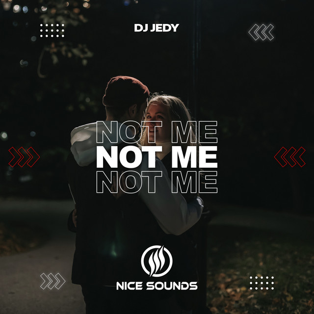 Обкладинка: Not Me — DJ JEDY