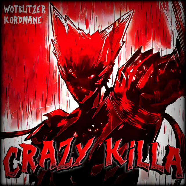 Обкладинка: CRAZY KILLA — WoTBliTzEr