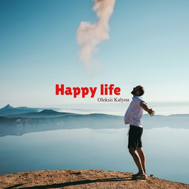 Обкладинка: Happy life — Oleksii Kalyna