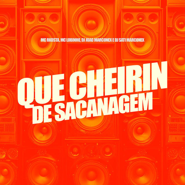 Que Cheirin de Sacanagem