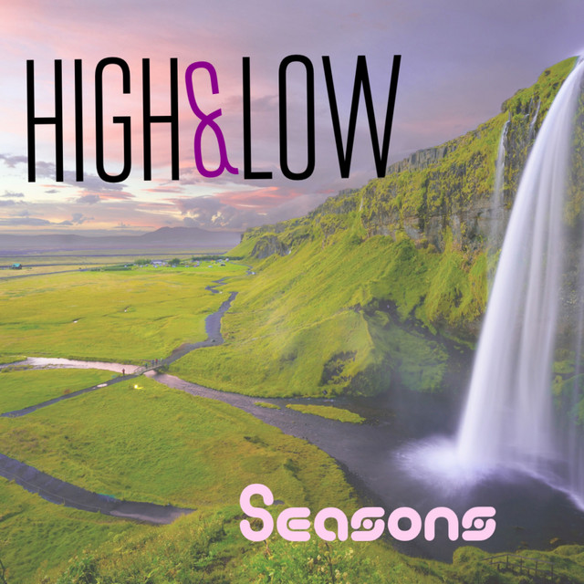 Seasons - Album by High and Low | Spotify