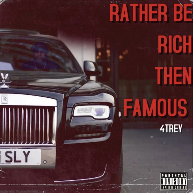 Rather Be Rich Then Famous cover art