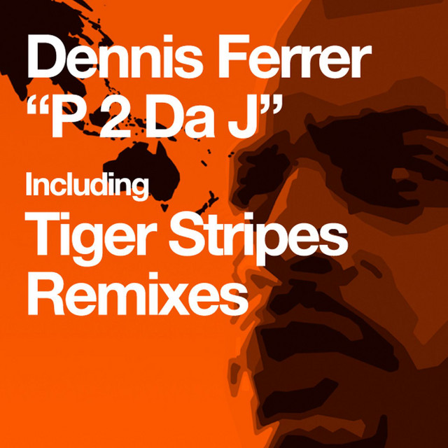 P 2 Da J - song and lyrics by Dennis Ferrer | Spotify