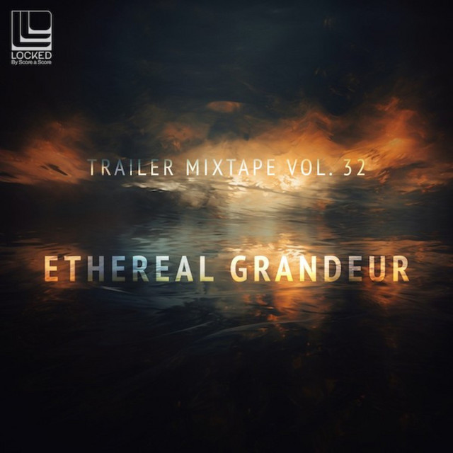 Trailer Mixtape Vol. 32 - Ethereal Grandeur cover art