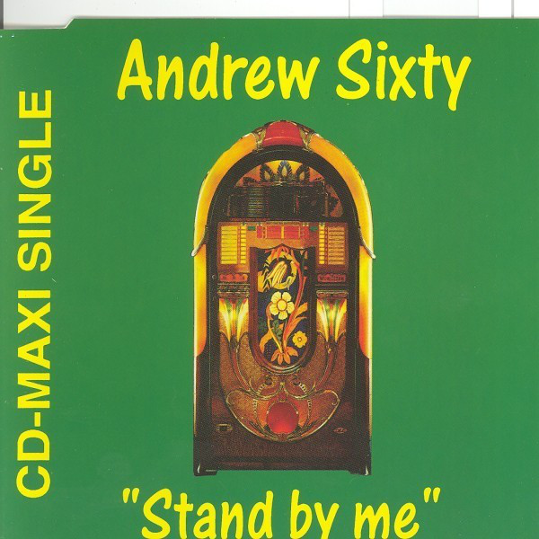 Stand By Me – música e letra de Andrew Sixty | Spotify
