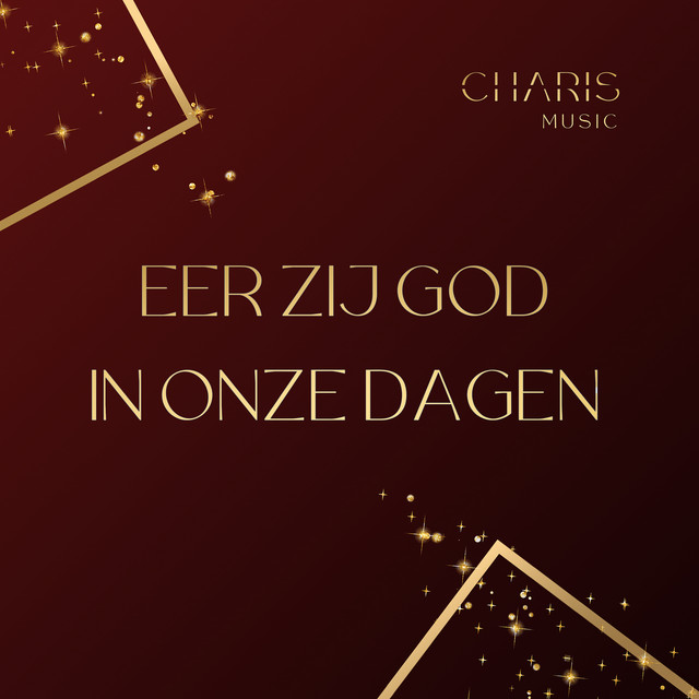 Eer Zij God in Onze Dagen