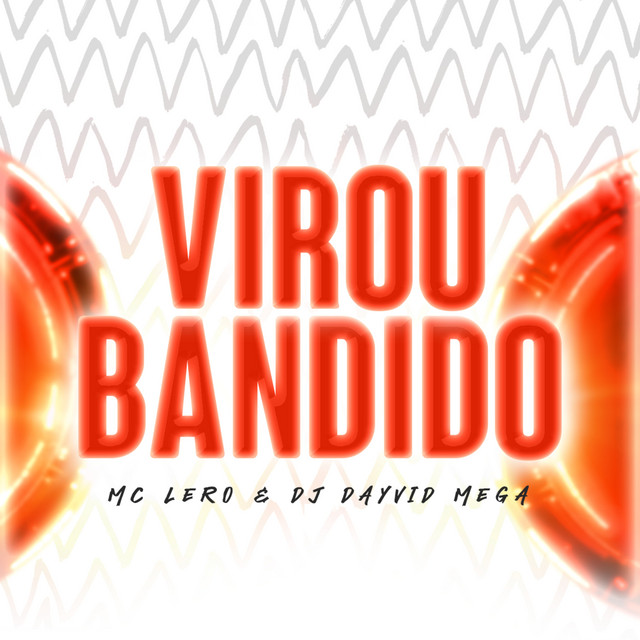 Virou Bandido