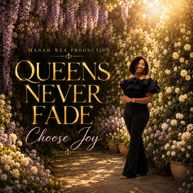 Queens Never Fade (Choose Joy) cover