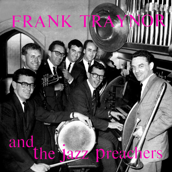 Frank Traynor And The Jazz Preachers