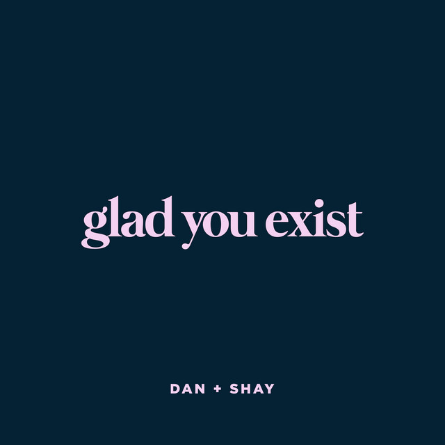 Glad You Exist cover art