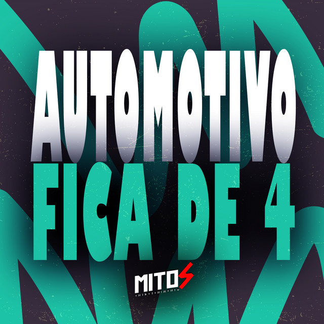 Automotivo Fica De 4