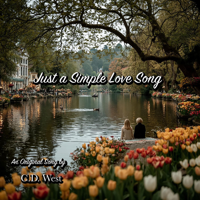 Just a Simple Love Song - Single by C.D. West | Spotify