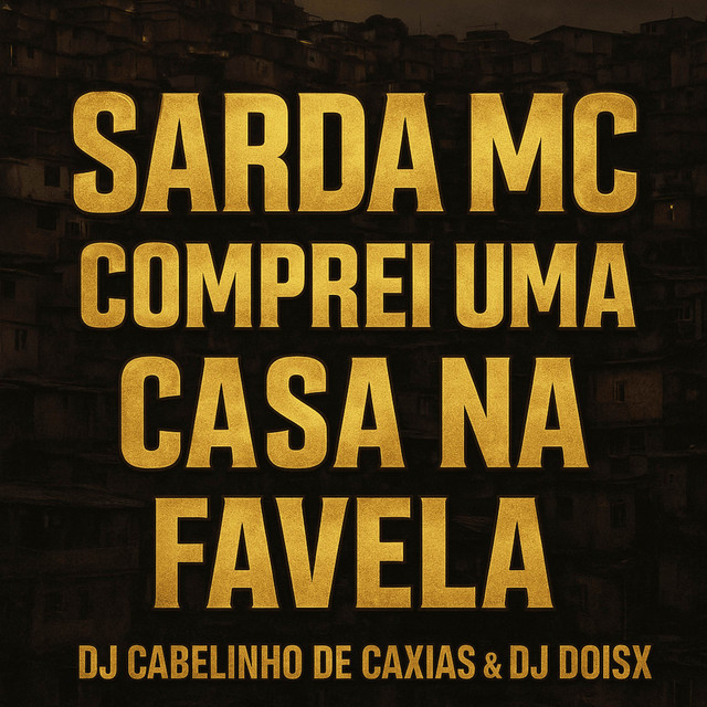 COMPREI UMA CASA NA FAVELA