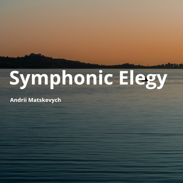 Обкладинка: Symphonic Elegy — Andrii Matskevych