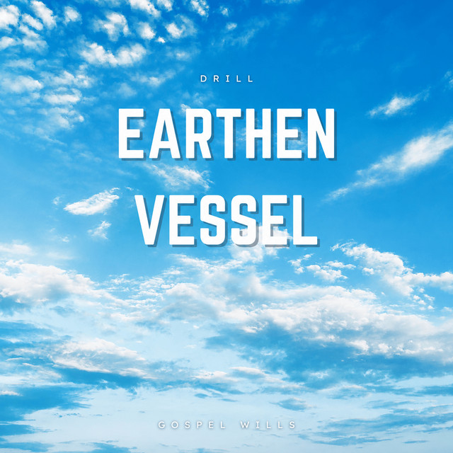 Earthen Vessel Drill