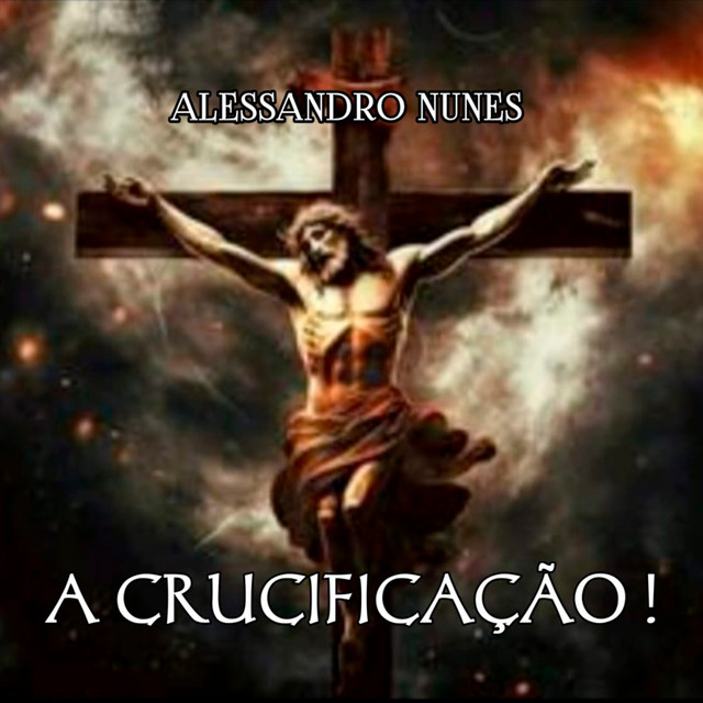 A Crucificação!