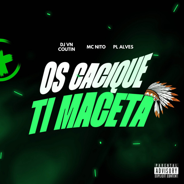OS CACIQUE TI MACETA