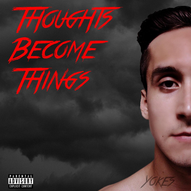 Thoughts Become Things - Album by Yokes | Spotify