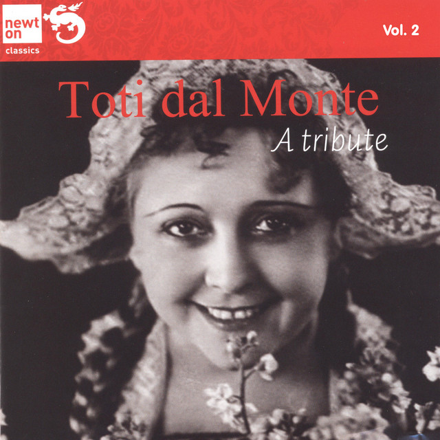 Toti dal Monte a Tribute, Vol. 2 Arias and Duets by Verdi, Bizet, Thomas, Mascagni and Puccini (From the collection of Marina Dolfin) cover