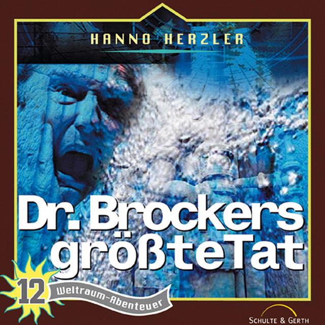 12: Dr. Brockers größte Tat (Weltraum-Abenteuer)