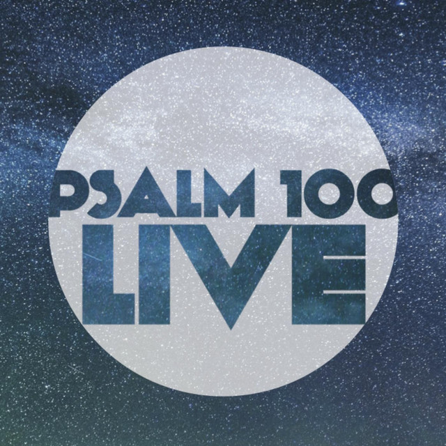 Psalm 100 Live cover art